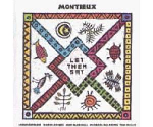 Montreux - Let Them Say