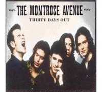 Montrose Avenue - Thirty Days Out