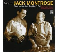 MONTROSE, JACK - BLUES AND VANILLA & THE..