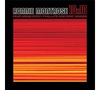 Montrose Ronnie, Philips Ricky & Singer Eric - 10X10