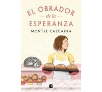 Montse Cazcarra El obrador de la esperanza/ The Workshop of Hope (Tascabile)