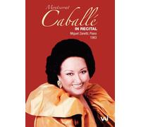 Montserrat Caballe – In Recital