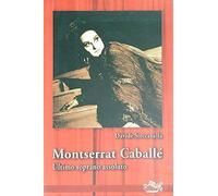 Montserrat Caballé. Ultimo soprano assoluto