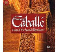 Montserrat Cabelle Songs of the Spanish Renaissance Volume 1 (CD) Album