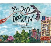 Montserrat Coughlin Kim My Dad and the Dragon (Tascabile)