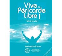 Montserrat Gascon Segundo Vive le Péricarde Libre (Tascabile)