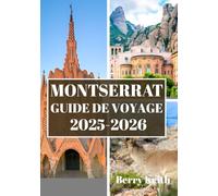 MONTSERRAT GUIDE DE VOYAGE 2025-2026 (COULEUR): Un voyage à travers la majesté volcanique, les collines d'émeraude et l'esprit résilient de l'île d'émeraude des Caraïbes