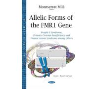 Montserrat Mila Allelic Forms of the FMR1 Gene (Copertina rigida)