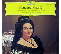 Montserret Caballé sings French Opera Arias by Charles Gounod; Giacomo Meyerbeer; Gustave Charpentier; Georges Bizet; Jules Massenet -- Deutsche Grammophon () Printed in Germany ----DGG 2530073