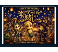 Monty and the Night of a Thousand Lanterns