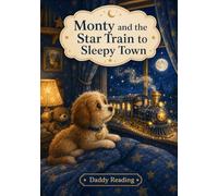 Monty and the Star Train to Sleepy Town