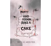 Monty and Vernon Bake a Cake: A Mosquitos Story: Book Two