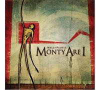 Monty Are I - Wall of People