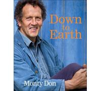 Monty Don Down to Earth (Copertina rigida)