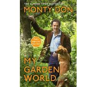 Monty Don My Garden World (Tascabile)