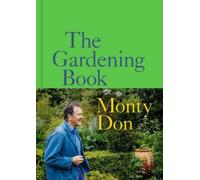 Monty Don The Gardening Book (Copertina rigida)