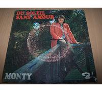Monty - Du Soleil Sans Amour / Amour Tendresse Et Larmes - 45 tours - 7"
