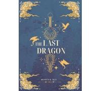 Monty K Rue The Last Dragon (Copertina rigida)