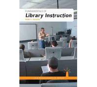 Monty L. McAdoo Fundamentals of Library Instruction (Tascabile)