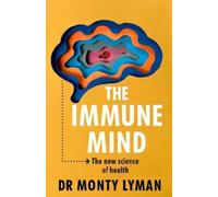 Monty Lyman The Immune Mind (Copertina rigida)