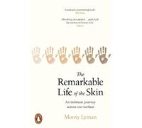 Monty Lyman The Remarkable Life of the Skin (Tascabile)