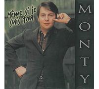 Monty - Meme Si Je Suis Fou /E.C.