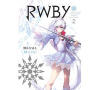 Monty Oum RWBY: Official Manga Anthology, Vol. 2 (Tascabile)