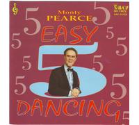 Monty Pearce - EASY DANCING "5"