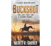 Monty R Garner Buckshot (Tascabile)