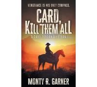 Monty R Garner Card, Kill Them All (Tascabile) Card Jordan