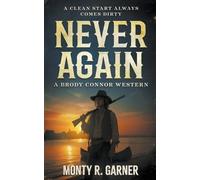 Monty R Garner Never Again (Tascabile) Brody Connor