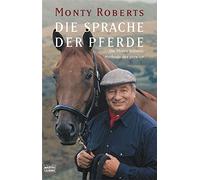 Monty Roberts Jean Abern Die Sprache der Pferde: Die Monty-Roberts-M (Tascabile)