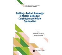 Monty Sutrisna BUILDING A BODY OF KNOWLEDGE IN MODERN METHODS (Copertina rigida)