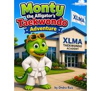 Monty the Alligator's Taekwondo Adventure