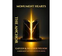 Monument Hearts: The Anchor
