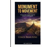 Monument to Movement: How One Trader's Kingdom Assignment Became a Global Movement