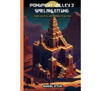 Monument Valley 3 - Spielanleitung: Finde Licht in mysteriösen Schatten