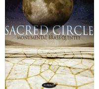 Monumental Brass Quintet - Sacred Circle