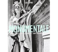 Monumentale. Un viaggio fotografico all'interno del gran camposanto di Mes...