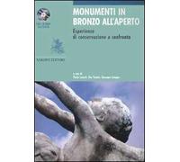 Monumenti in bronzo all'aperto. Esperienze di conservazione a confronto. Ediz. italiana e inglese. Con CD-ROM