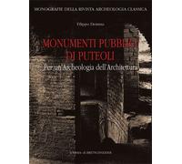Monumenti pubblici di Puteoli: Per Un'archeologia Dell'architettura
