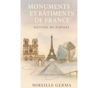 Monuments et bâtiments de France: Recueil de poésies