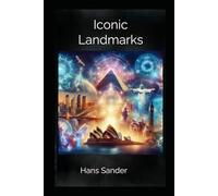 Monuments of Mystery: Man-made Iconic Landmarks
