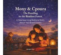 MONY & CPOURA: The Rustling in the Bamboo Forest