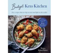 Monya Kilian Palmer Budget Keto Kitchen (Tascabile) Keto Kitchen Series