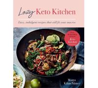 Monya Kilian Palmer Lazy Keto Kitchen (Tascabile) Keto Kitchen Series