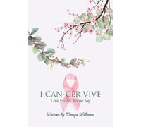 Monya Williams I Can-Cer Vive (Tascabile)