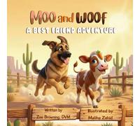 Moo and Woof: A Best Friend Adventure