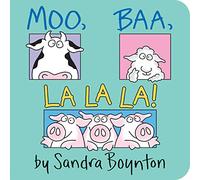 Moo, Baa, La La La!