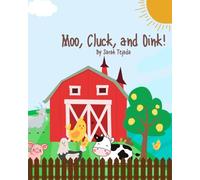 Moo, Cluck, Oink!